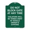 Signmission Parking Do Not Block Gate Anytime Violators Towed Away Vehicle Owners Alum, 18" x 24", GW-1824-23363 A-DES-GW-1824-23363 - alternate 1